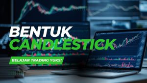 Bentuk Candlestick