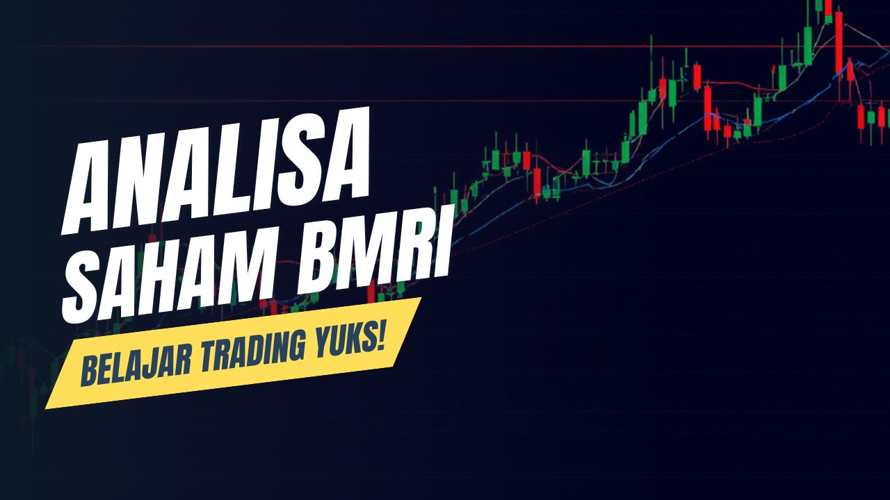 Analisis Teknikal Saham BMRI