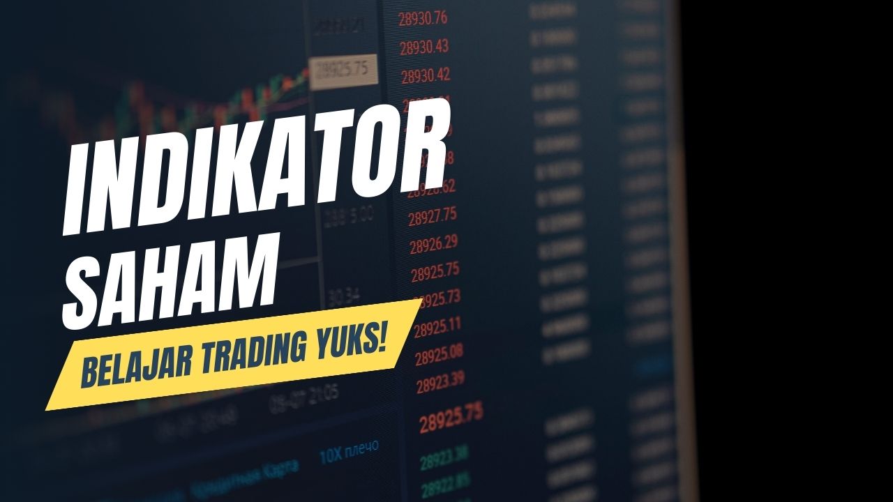 Indikator Teknikal Saham Paling Akurat