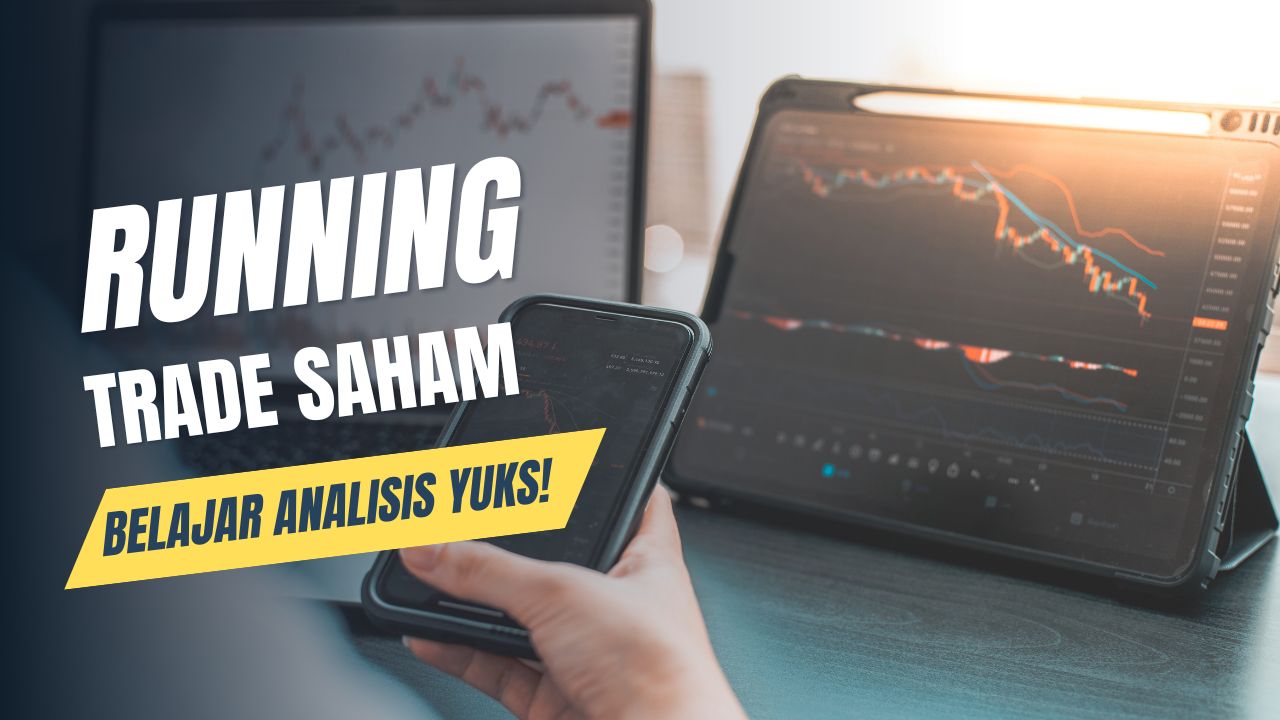 Scalping dengan Running Trade Saham